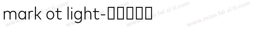 mark ot light字体转换